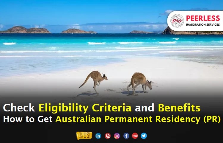 Guide to Australian PR Visa - Eligibility, Process & Fees
