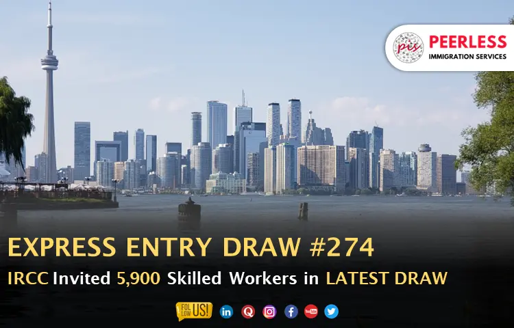 Express Entry Draw #274: 5,900 Invitations Issued