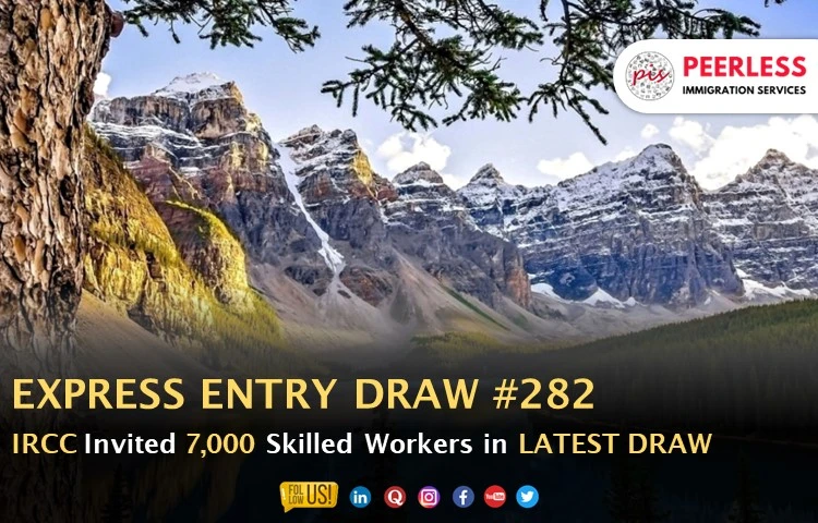 Express Entry Draw #282: 7000 Invitations Issued