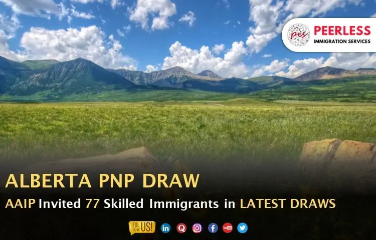 Latest Alberta PNP Draw invited 77 applicants in the 2 draws