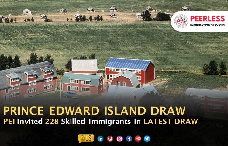 Prince Edward Island PNP Draw invited 228 Immigrants