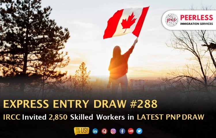 Express Entry Draw #288: 2,850 Invitations Issued